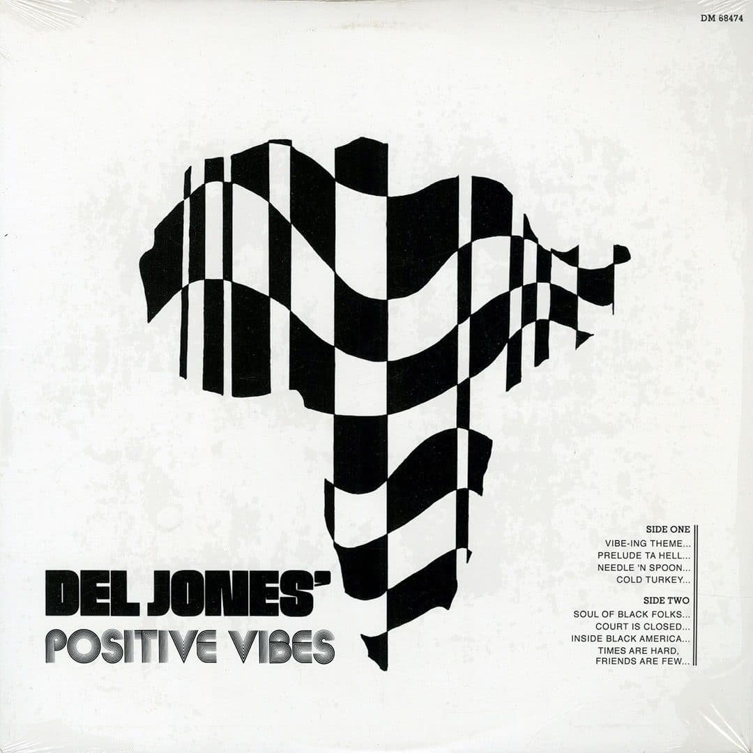 Del Jones' Positive Vibes - Del Jones’ Positive Vibes